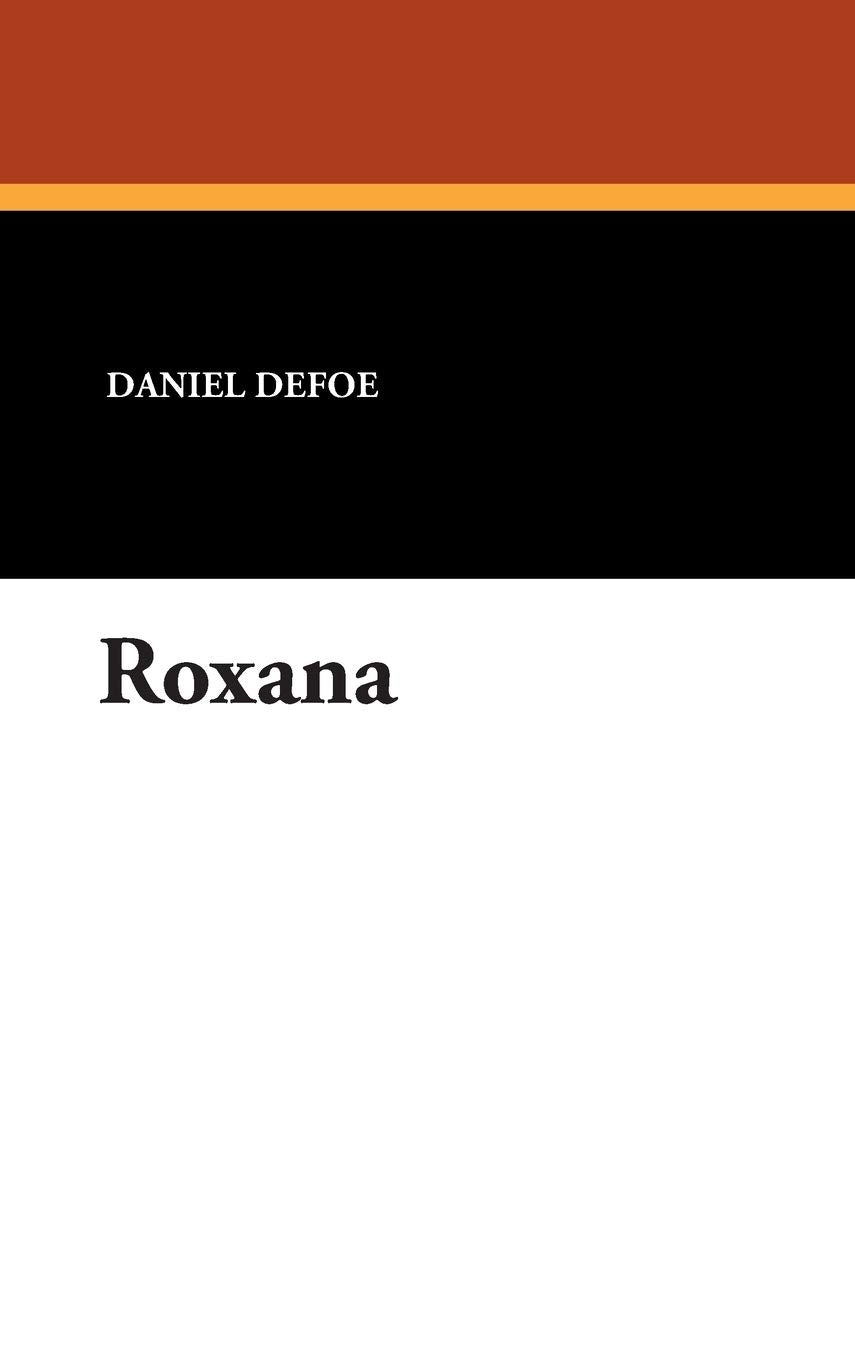 Roxana by Daniel Defoe: A Captivating Tale of Adventure