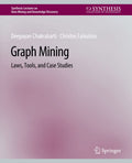 Graph Mining: Laws, Tools, and Case Studies - Practical Network