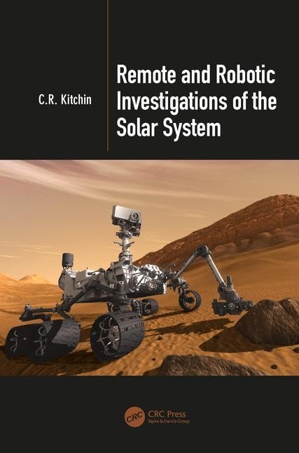 Remote and Robotic Investigations of the Solar System Explained