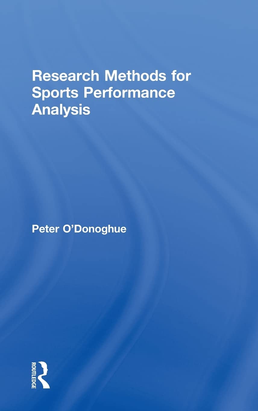 Research Methods for Sports Performance Analysis: Essential Guide