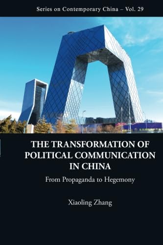 Political Communication Evolution In China: From Propaganda To Control