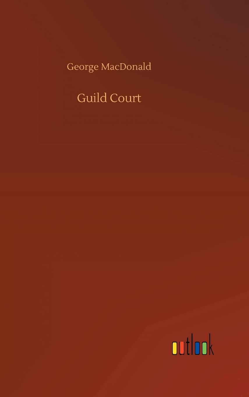 Guild Court by George MacDonald - A Captivating Literary Journey