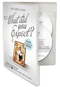 What Did You Expect?: Redeeming the Realities of Marriage - Practical