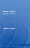 Writing Okinawa: Narrative Acts of Identity and Resistance Review