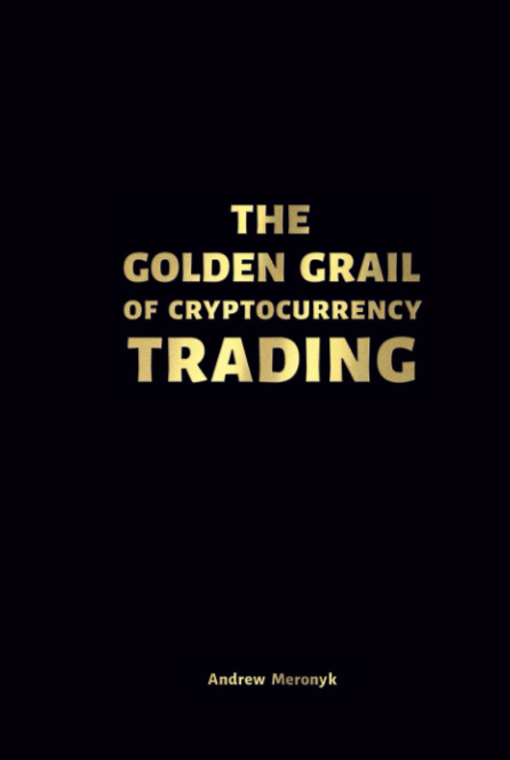 The Golden Grail of Cryptocurrency Trading: Predict Price Changes