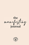 The Manifesting Journal - Quick Daily Practice to Manifest Dreams