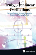 Truly Nonlinear Oscillations: Harmonic Balance, Parameter Expansions
