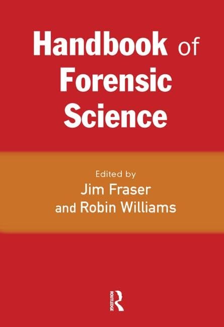Handbook of Forensic Science by Jim Fraser and Robin Williams