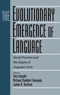 The Evolutionary Emergence of Language - Origins and Social Function