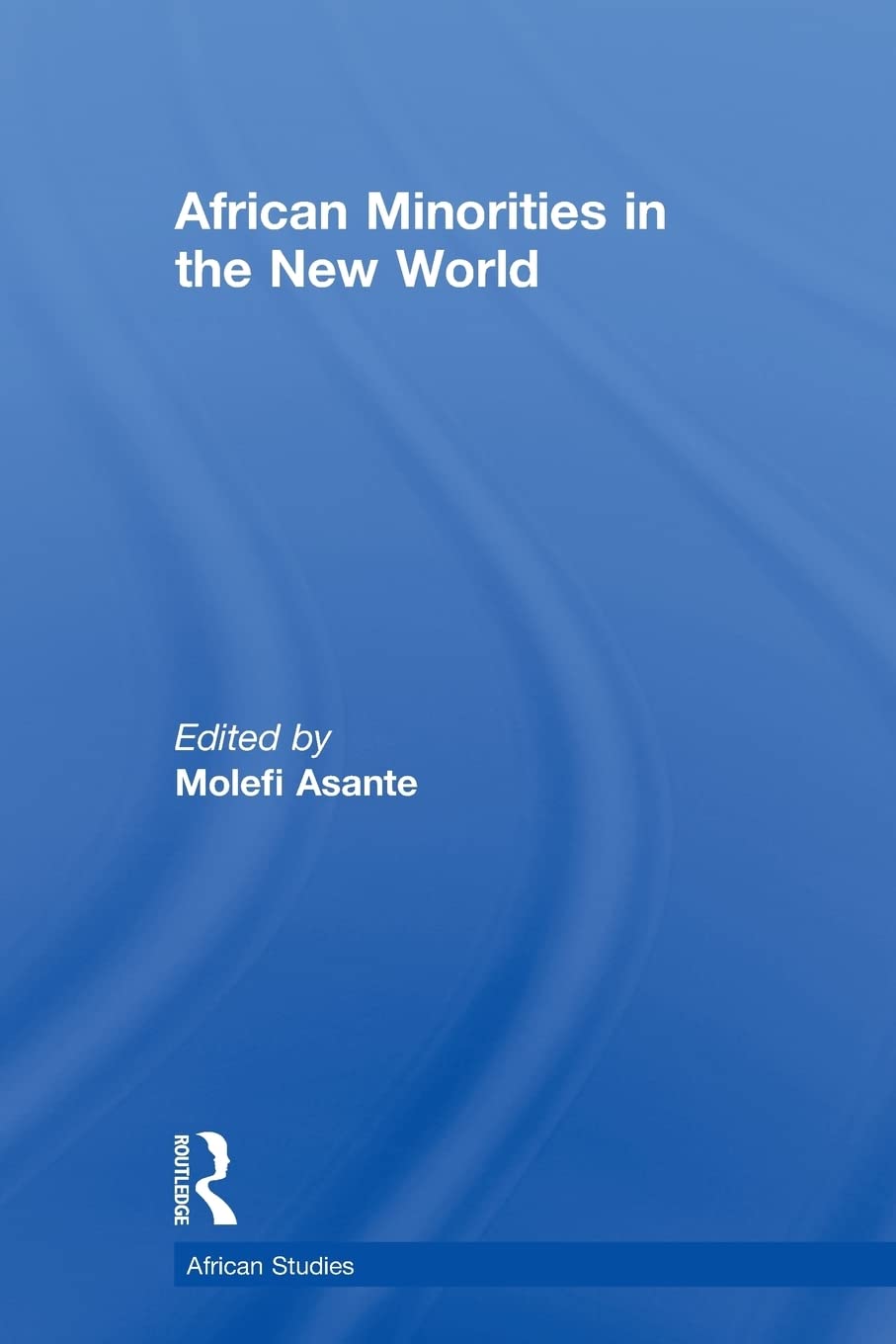 African Minorities in the New World: A Comprehensive Study