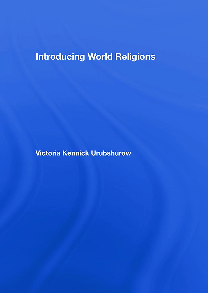 Introducing World Religions: A Comprehensive Guide to Faiths