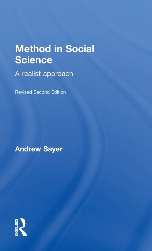 Method in Social Science by Andrew Sayer - A Comprehensive Guide