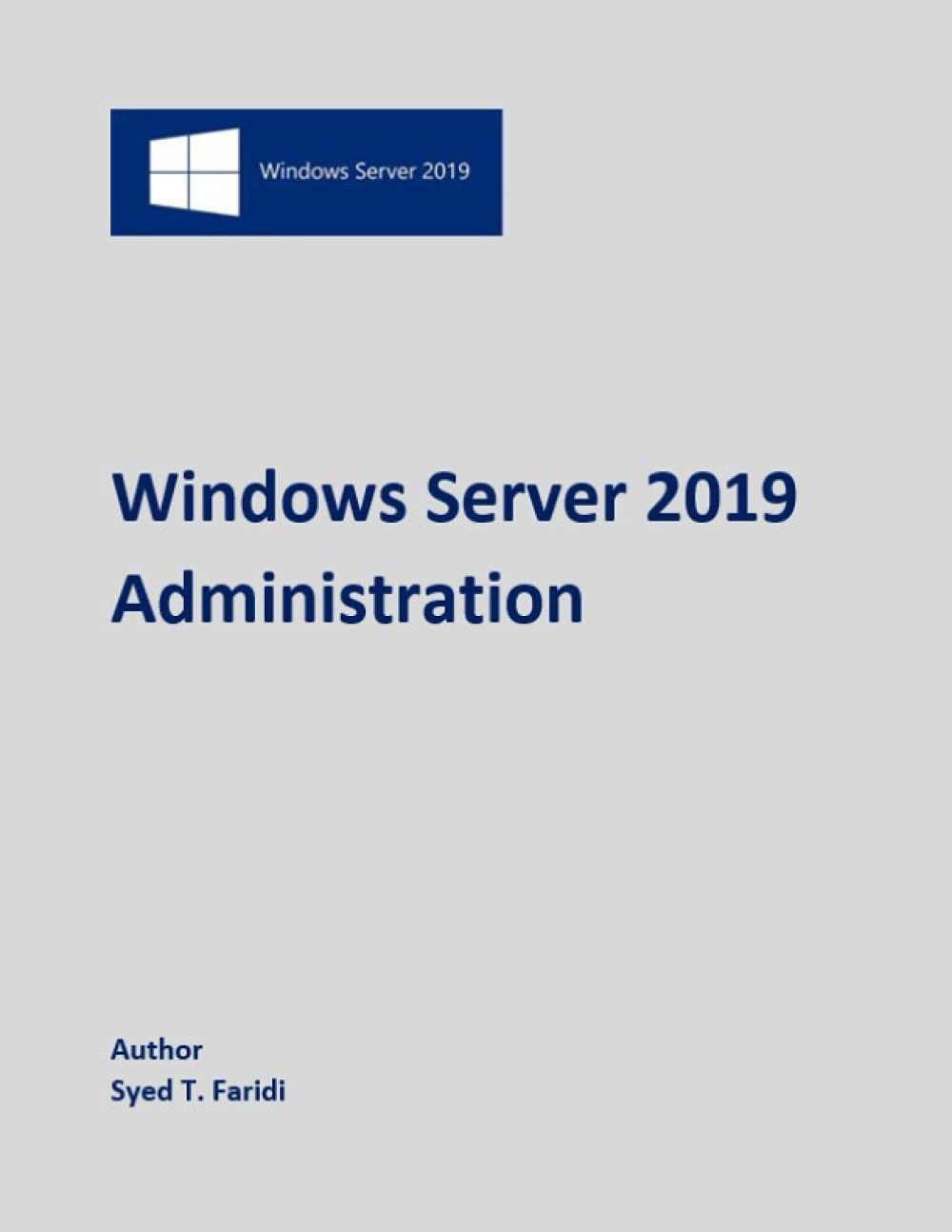 Windows Server 2019 Administration Guide for IT Professionals