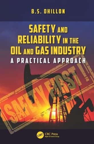Practical Approaches to Safety and Reliability in Oil and Gas