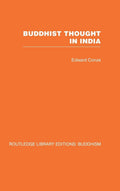 Buddhist Thought in India: A Comprehensive Exploration of Beliefs