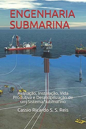 ENGENHARIA SUBMARINA: Avaliacao e Instalacao de Sistemas