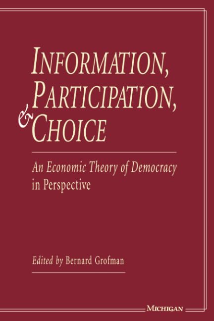 Economic Theory of Democracy: Information and Participation Insights