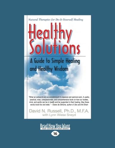 Healthy Solutions: A Guide to Simple Healing and Healthy Wisdom