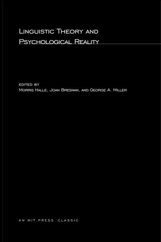 Linguistic Theory and Psychological Reality: A Deep Dive