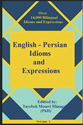 14,000 Bilingual English-Persian Dictionary of Idioms and Expressions