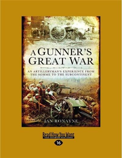A Gunner's Great War: Artilleryman's Experience from Somme
