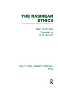 The Nasirean Ethics by Nasir ad Din Tusi - A Philosophical Gem