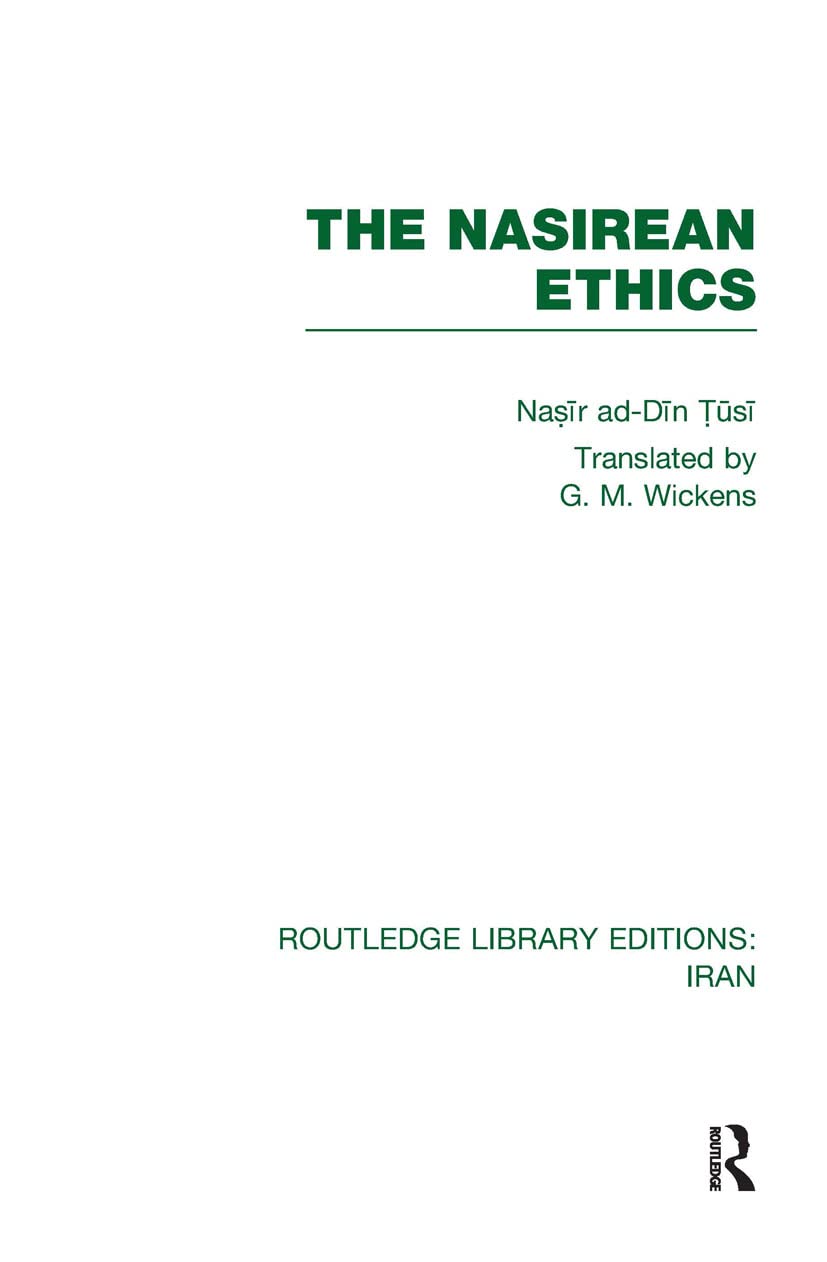 The Nasirean Ethics by Nasir ad Din Tusi - A Philosophical Gem