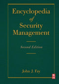 Encyclopedia of Security Management by John Fay Review