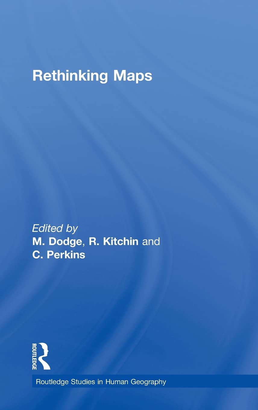 Rethinking Maps: A Comprehensive Guide to Human Geography