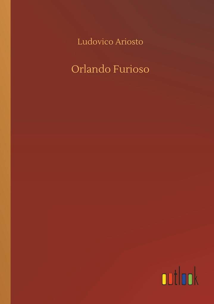Orlando Furioso by Lodovico Ariosto - A Timeless Epic Adventure