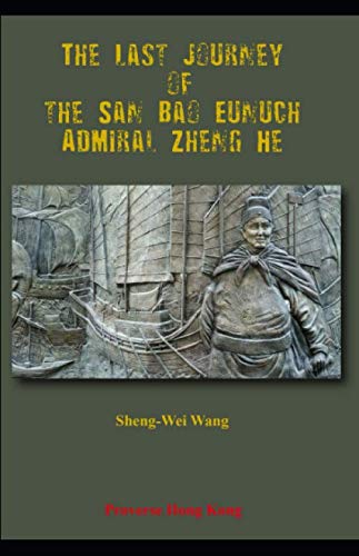 The Last Journey of the San Bao Eunuch, Admiral Zheng He Review