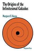 The Origins of Infinitesimal Calculus by Margaret E. Baron Review
