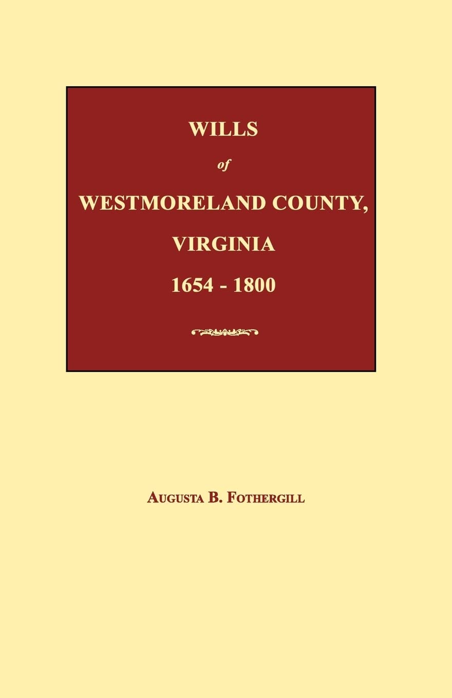 Wills of Westmoreland County, Virginia 1654-1800 Review