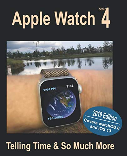 Apple Watch Series 4: Telling Time & So Much More with Style