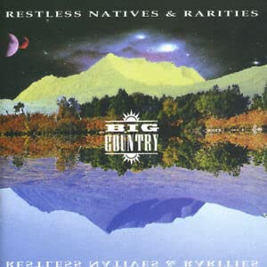 Restless Natives & Rarities: A Unique Musical Journey