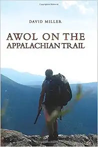 AWOL on the Appalachian Trail: A Journey of Adventure and Insight