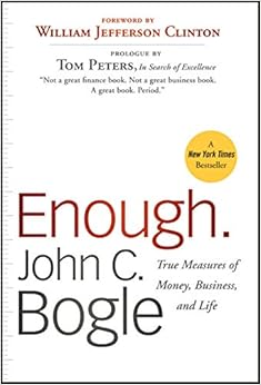 Enough: True Measures of Money, Business, and Life Review