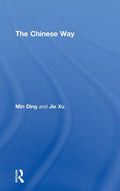 The Chinese Way: A Comprehensive Guide to Culture and Cuisine