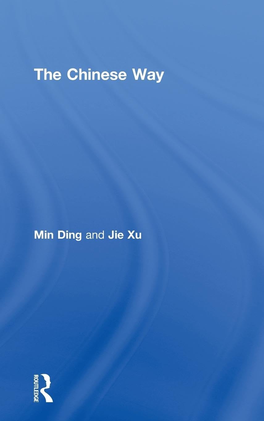 The Chinese Way: A Comprehensive Guide to Culture and Cuisine