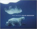 Polar Obsession Photography Book - Stunning Polar Imagery