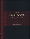 The Ultimate Bar Book: Comprehensive Guide to Over 1,000 Cocktails