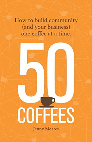 Community-Building Coffees by Jenny Moates