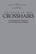 College in the Crosshairs: Prevention of Gun Violence Insights