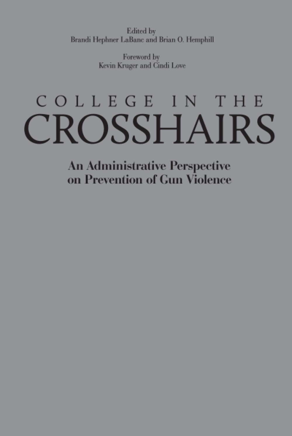 College in the Crosshairs: Prevention of Gun Violence Insights