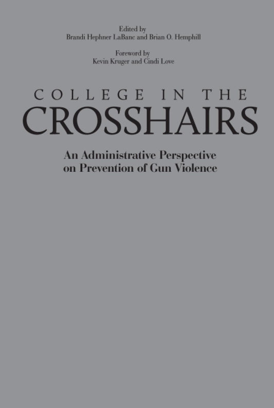 College in the Crosshairs: Prevention of Gun Violence Insights
