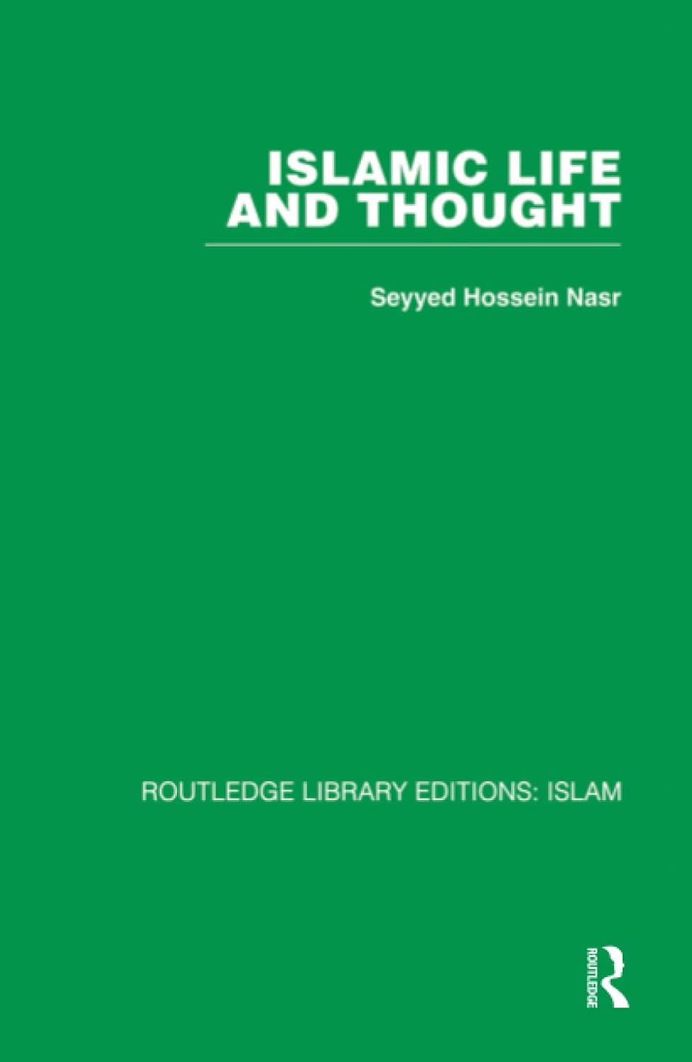 Islamic Life and Thought: A Deep Dive into Seyyed Hossein Nasr's Work
