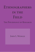 Ethnographers In The Field: The Psychology of Research Insights