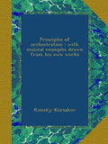 Principles of orchestration: with musical examples drawn from his own
