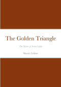 The Golden Triangle: Arsene Lupin - Classic Mystery