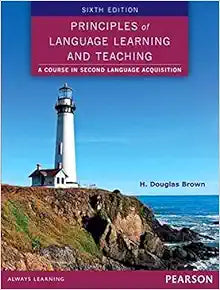 Principles of Language Learning and Teaching 6th Edition Review